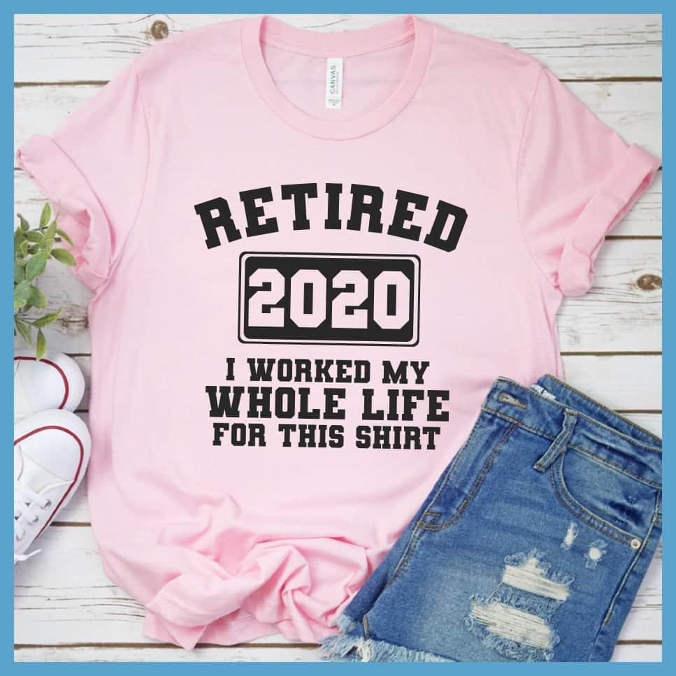 Retired 2020 T-Shirt - Brooke & Belle