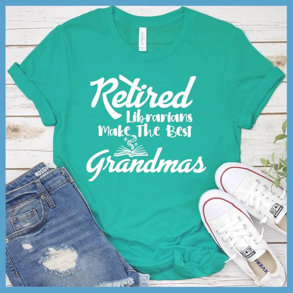 Retired Librarians Make The Best Grandmas T-Shirt - Brooke & Belle