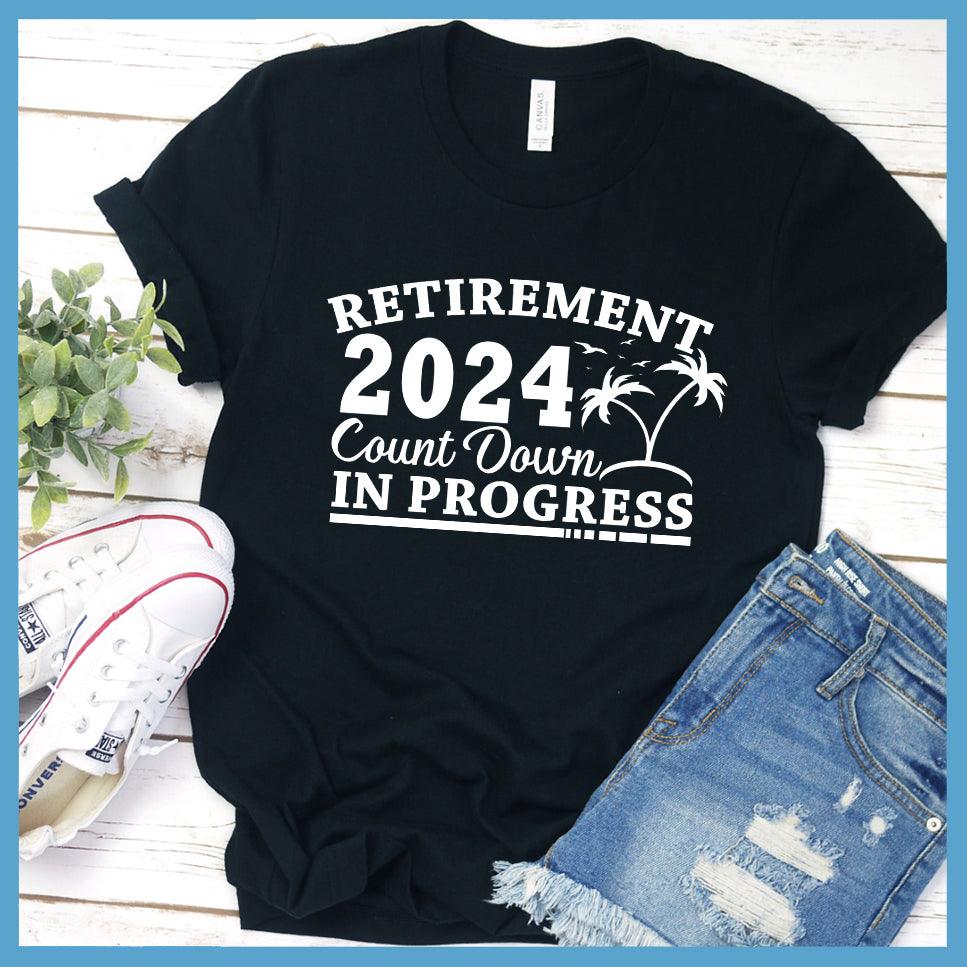 Retirement 2024 Countdown In Progress T-Shirt - Brooke & Belle