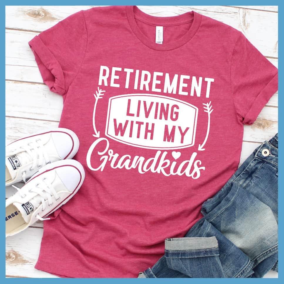 Retirement Living With My Grandkids T-Shirt - Brooke & Belle