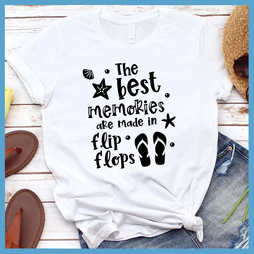 The Best Memories Are Made In Flip Flops T-Shirt - Brooke & Belle