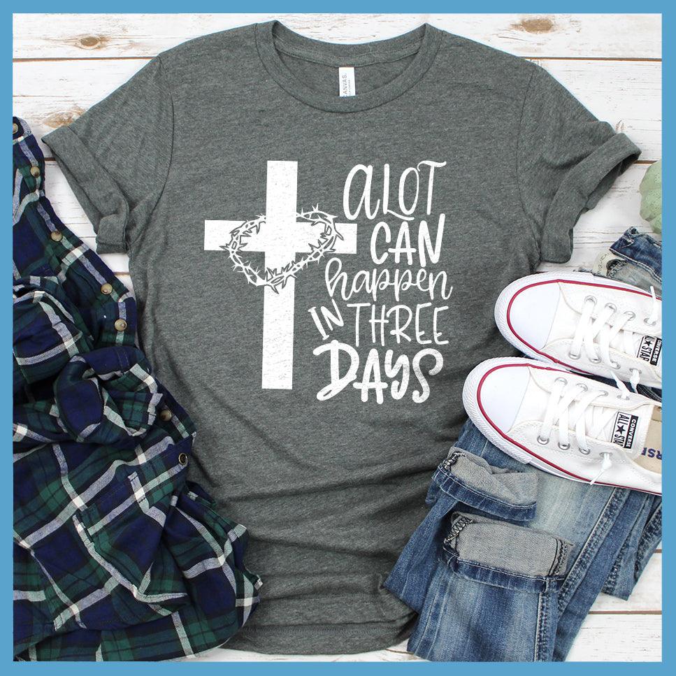 Three Days T-Shirt