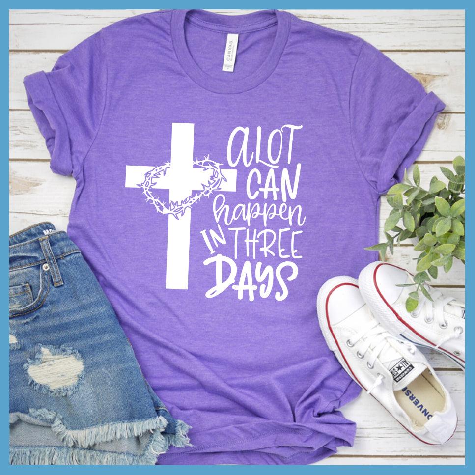 Three Days T-Shirt