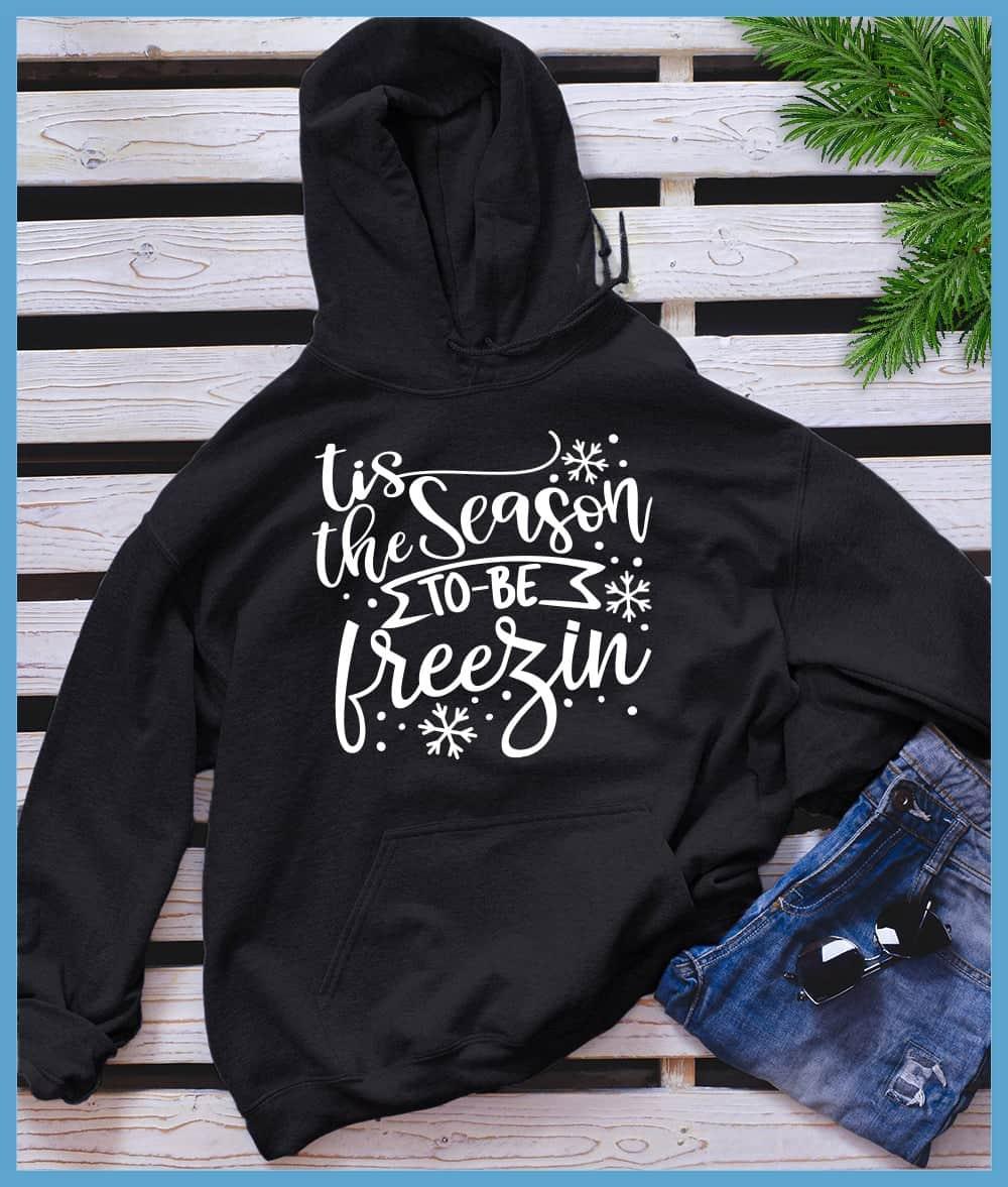 Tis The Season To Be Freezin Hoodie - Brooke & Belle
