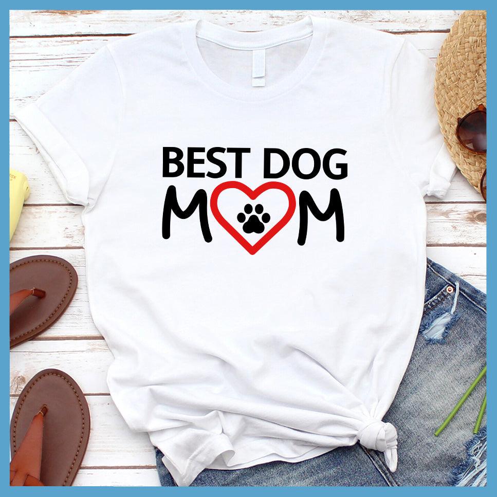 Best Dog Mom Colored Print T-Shirt