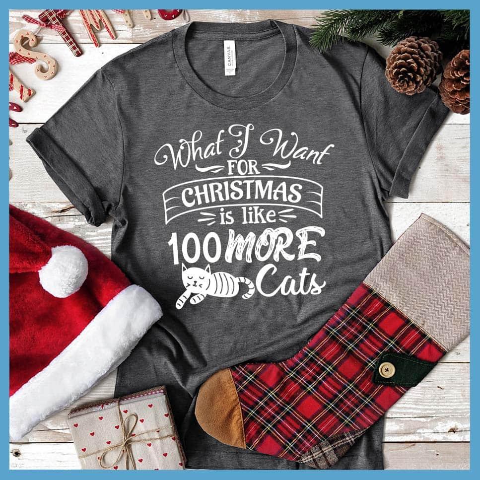 What I Want For Christmas Is Like 100 More Cats T-Shirt - Brooke & Belle