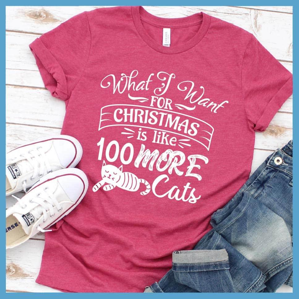 What I Want For Christmas Is Like 100 More Cats T-Shirt - Brooke & Belle