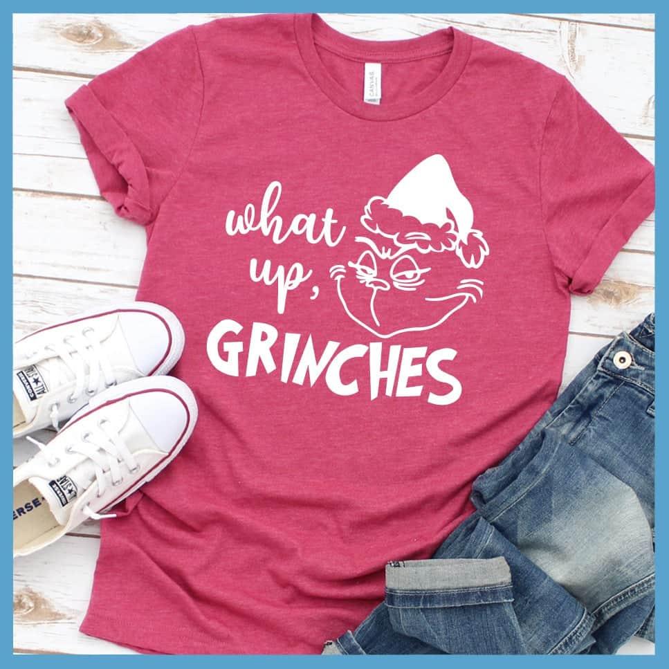 What Up, Grinches T-Shirt - Brooke & Belle
