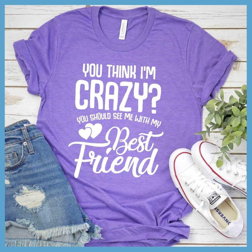 You Should See Me With My Best Friend T-Shirt - Brooke & Belle