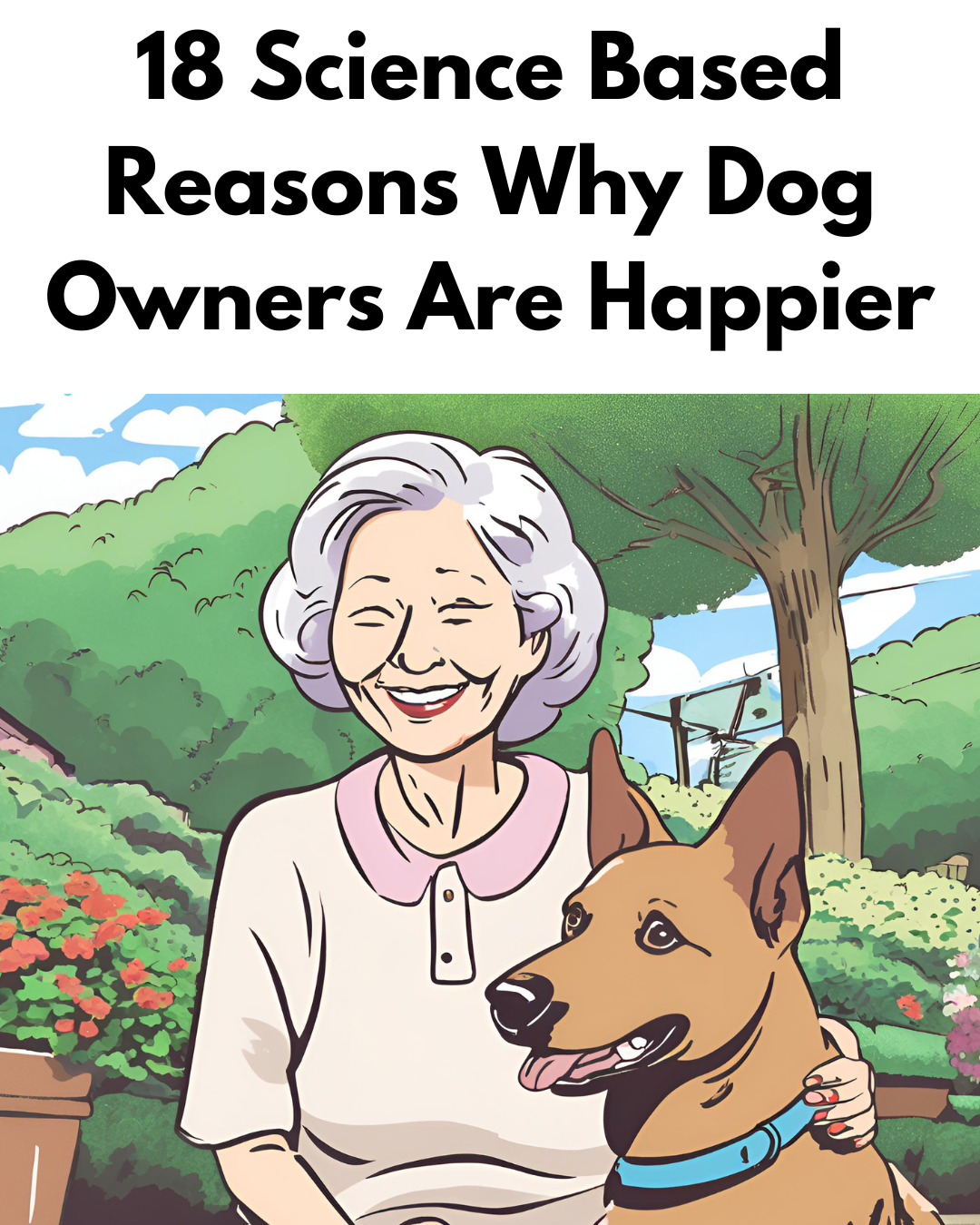 18 Science Based Reasons Why Dog Owners Are Happier