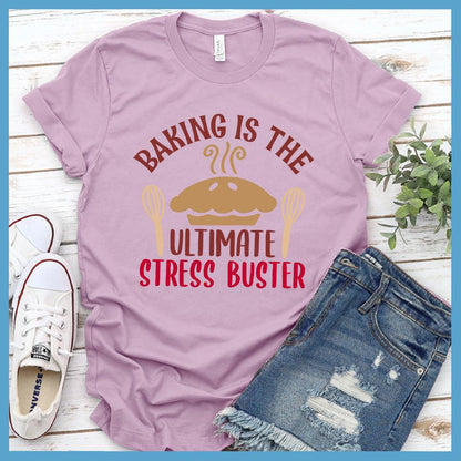 Baking Is The Ultimate Stress Buster T-Shirt Colored Edition