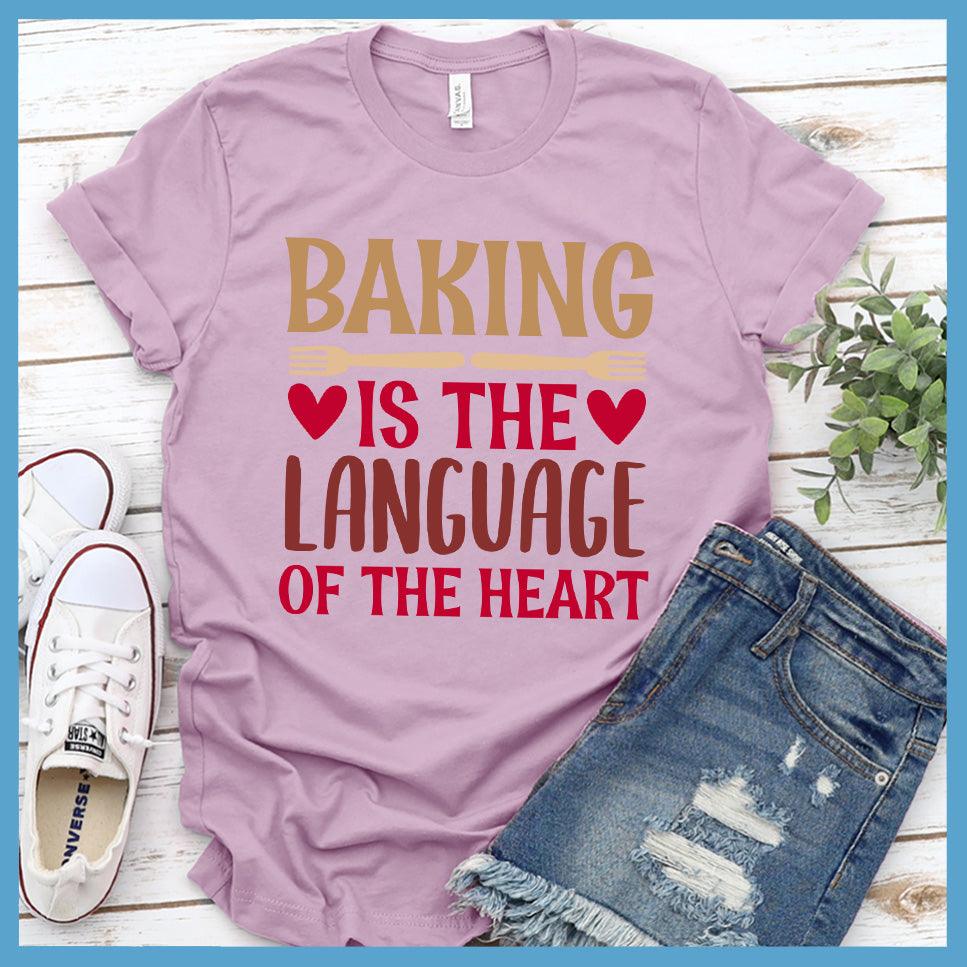 Baking Is The Language Of The Heart T-Shirt Colored Edition Lilac - Casual baking-themed T-shirt with heartwarming culinary phrase.
