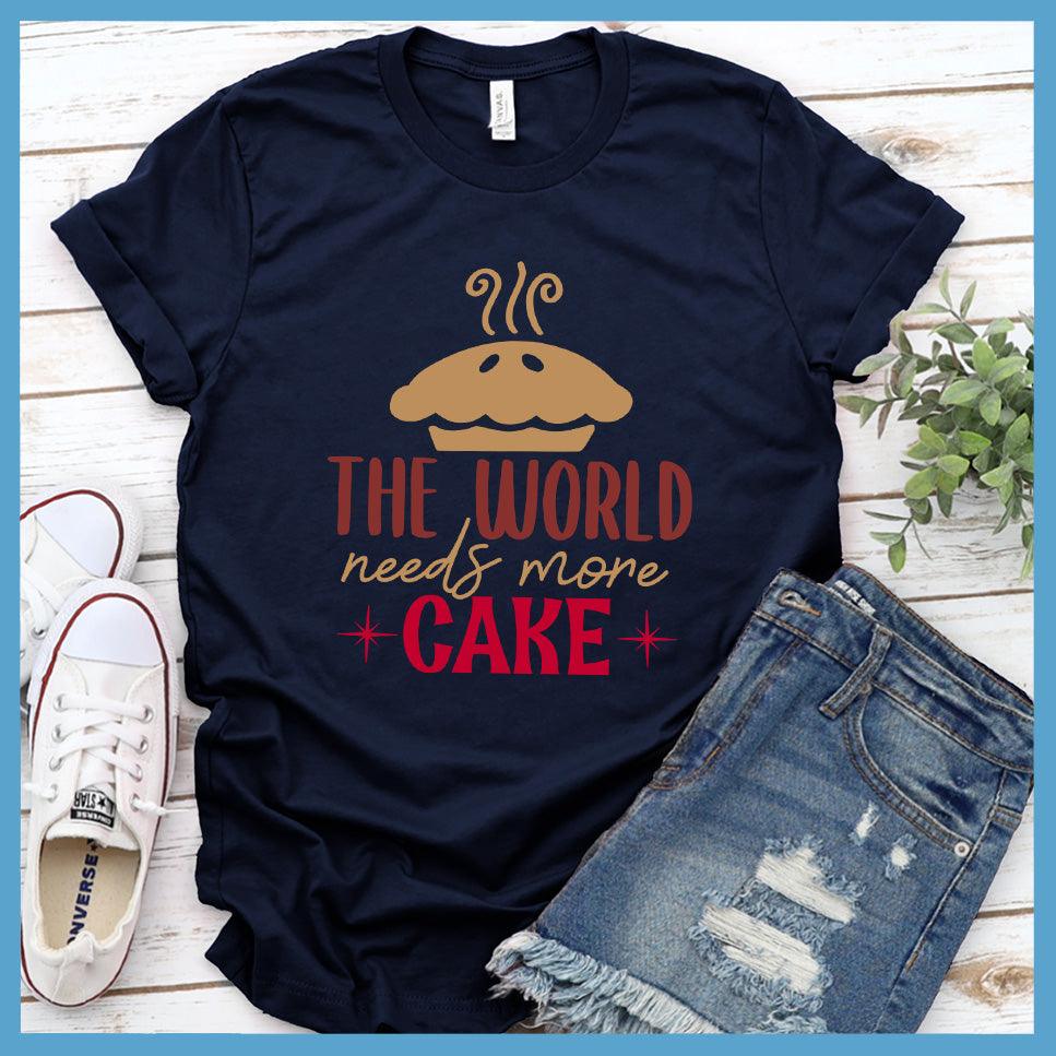 The World Needs More Cake T-Shirt Colored Edition