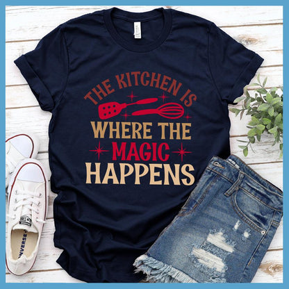 The Kitchen Is Where The Magic Happens T-Shirt Colored Edition
