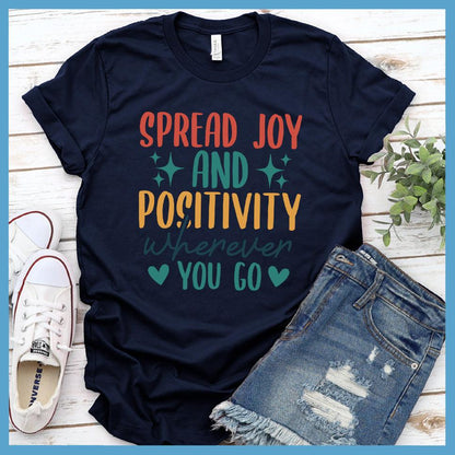 Spread Joy And Positivity T-Shirt Colored Edition - Brooke & Belle