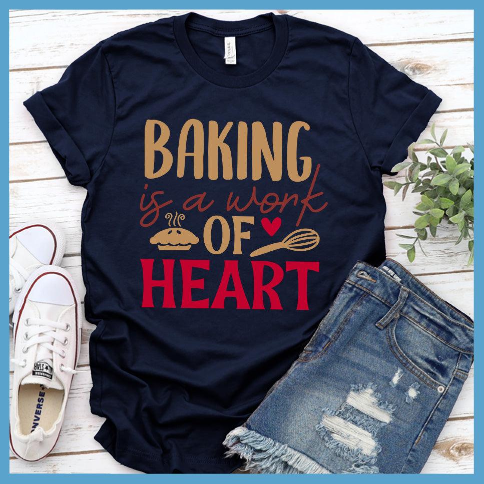 Baking Is A Work Of Heart T-Shirt Colored Edition Navy - Illustrated baking-themed design with heart on a casual T-shirt for chefs and bakers