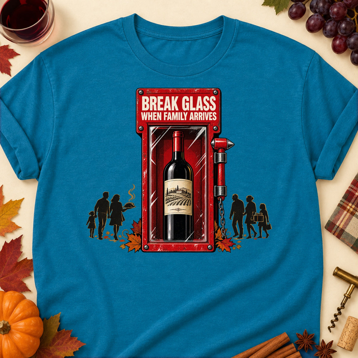 Break Glass When Family Arrives Colored Print T-Shirt - Antique Sapphire - Brooke & Belle