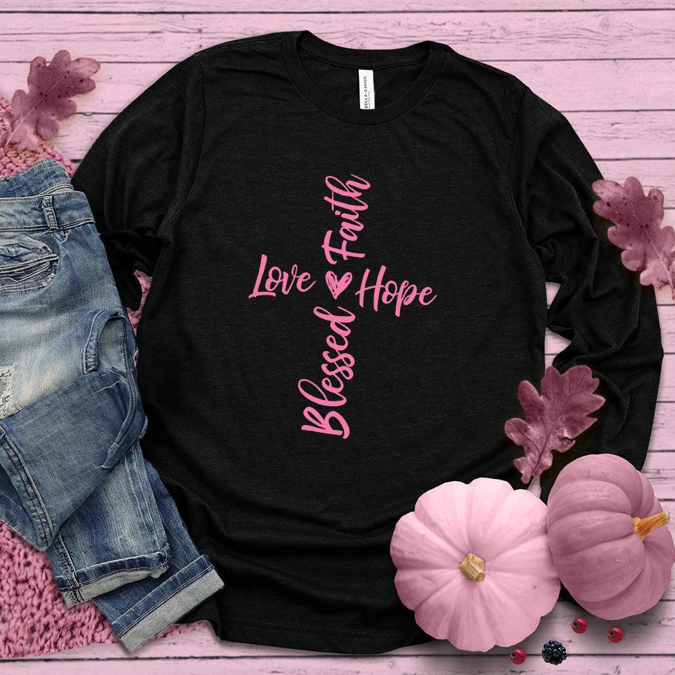Faith Hope Love Blessed Long Sleeves Pink Edition - Brooke & Belle