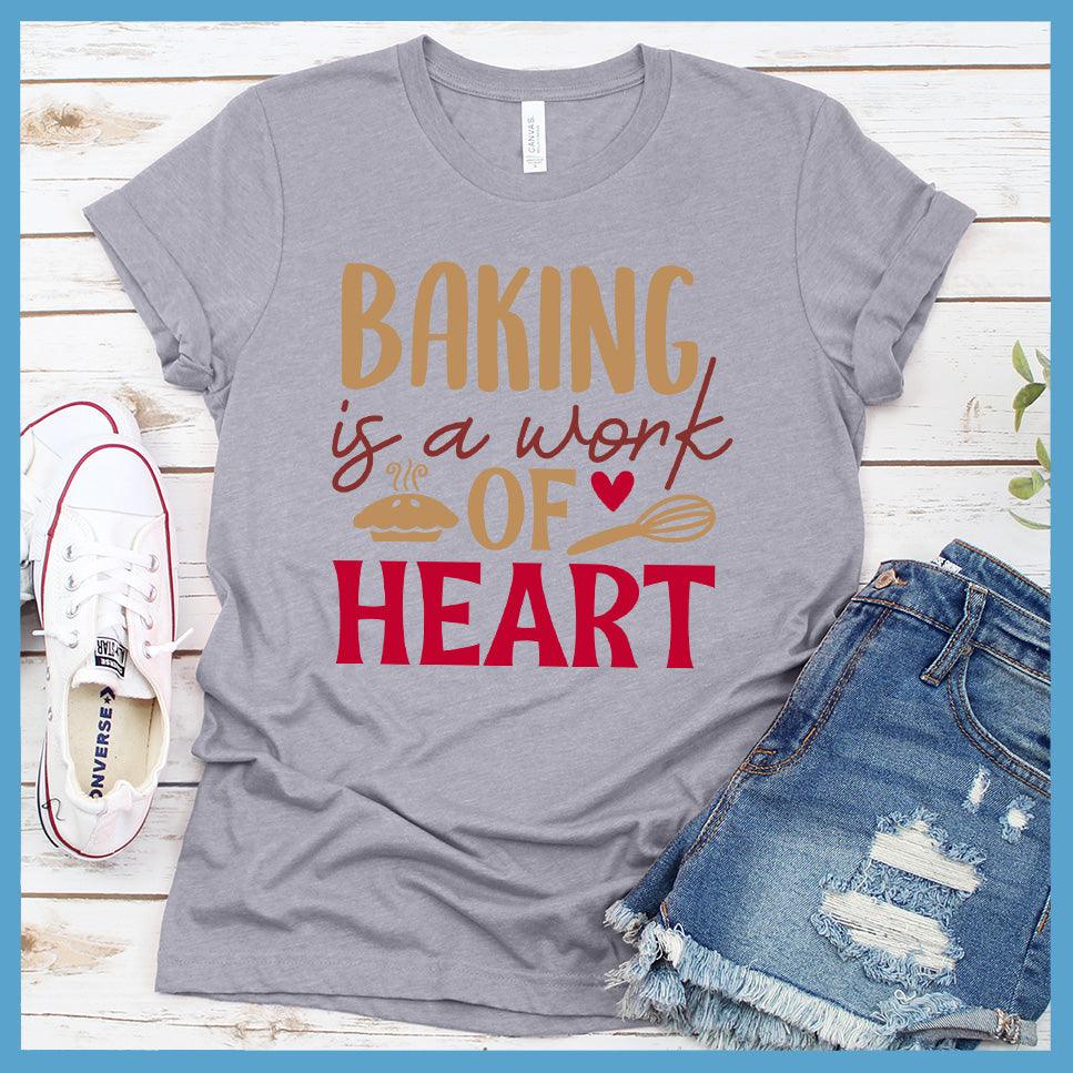 Baking Is A Work Of Heart T-Shirt Colored Edition Heather Stone - Illustrated baking-themed design with heart on a casual T-shirt for chefs and bakers