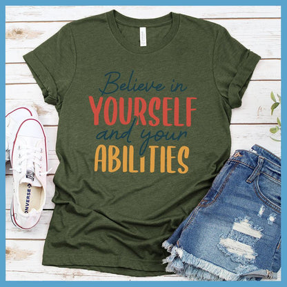 Believe In Yourself And Your Abilities T-Shirt Colored Edition - Brooke & Belle