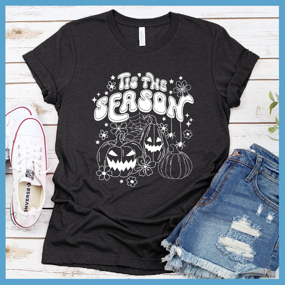 Tis' The Season Halloween T-Shirt - Brooke & Belle