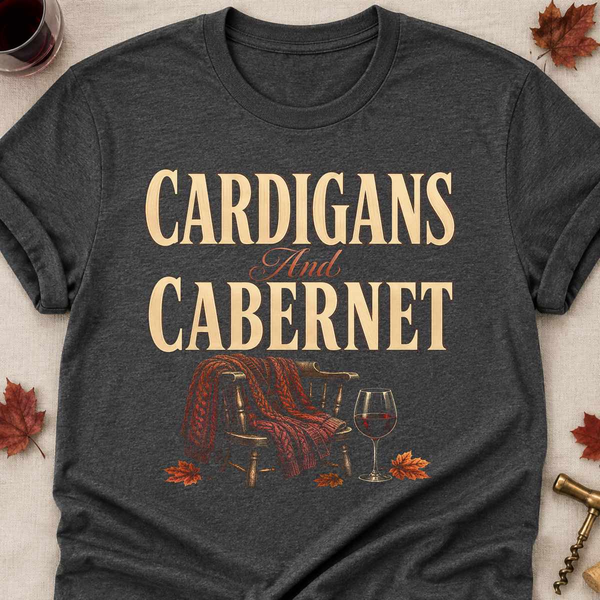 Cardigans And Cabernet Fall Colored Print T-Shirt - Dark Heather - Brooke & Belle