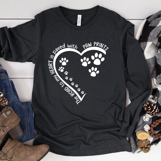 The Way To My Heart Is Paved With Paw Prints Long Sleeves