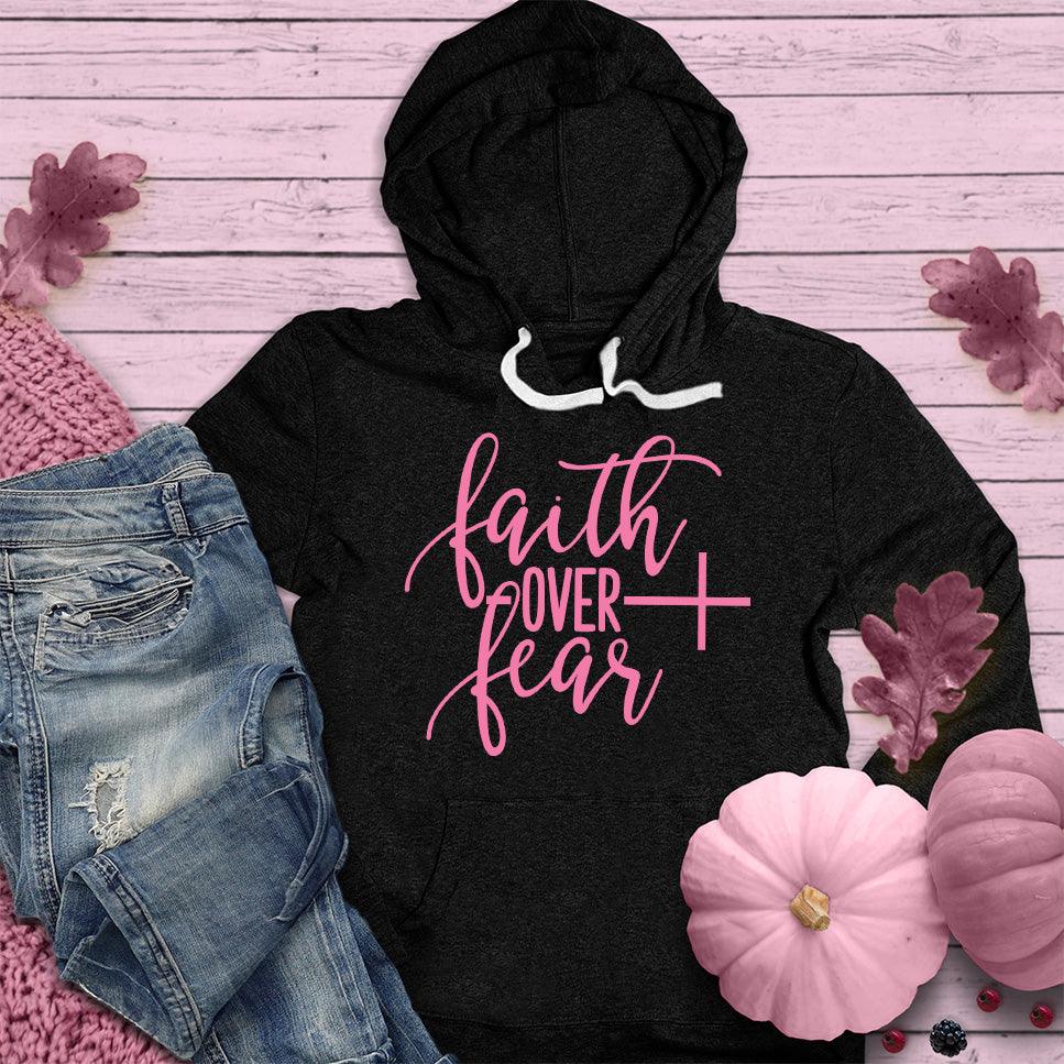 Faith Over Fear Hoodie Pink Edition - Brooke & Belle