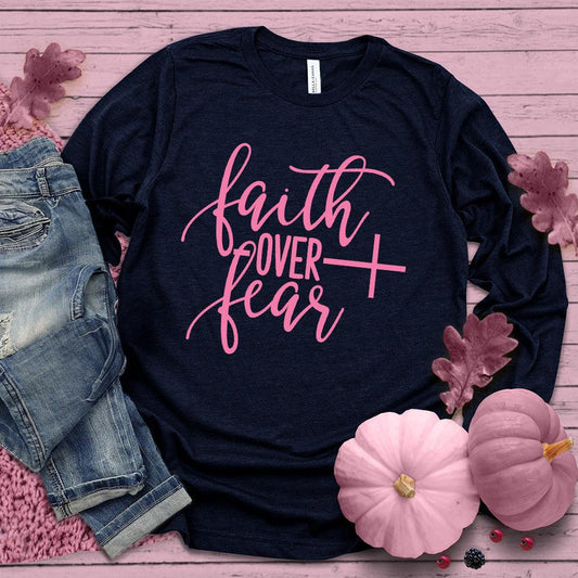 Faith Over Fear Long Sleeves Pink Edition - Brooke & Belle