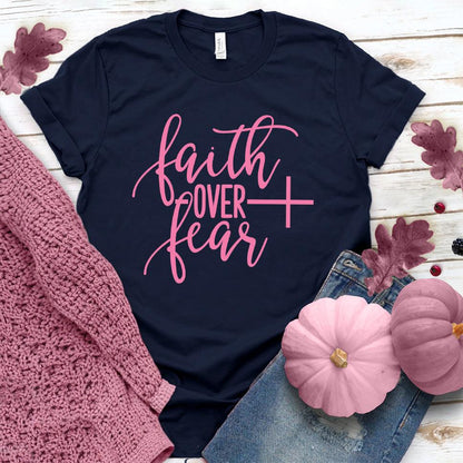 Faith Over Fear T-Shirt Pink Edition