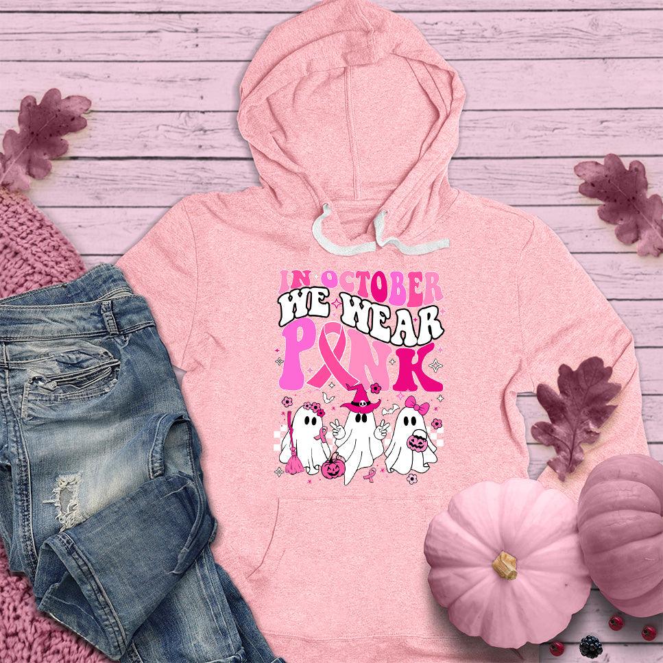 In October We Wear Pink Hoodie Colored Edition
