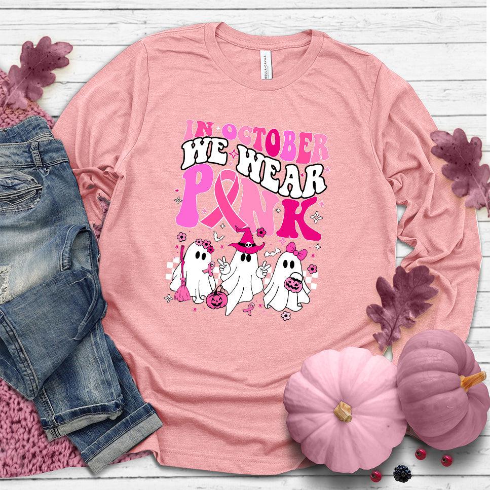 In October We Wear Pink Long Sleeves Colored Edition Pink - "In October We Wear Pink" long sleeve t-shirt with playful graphics for awareness.