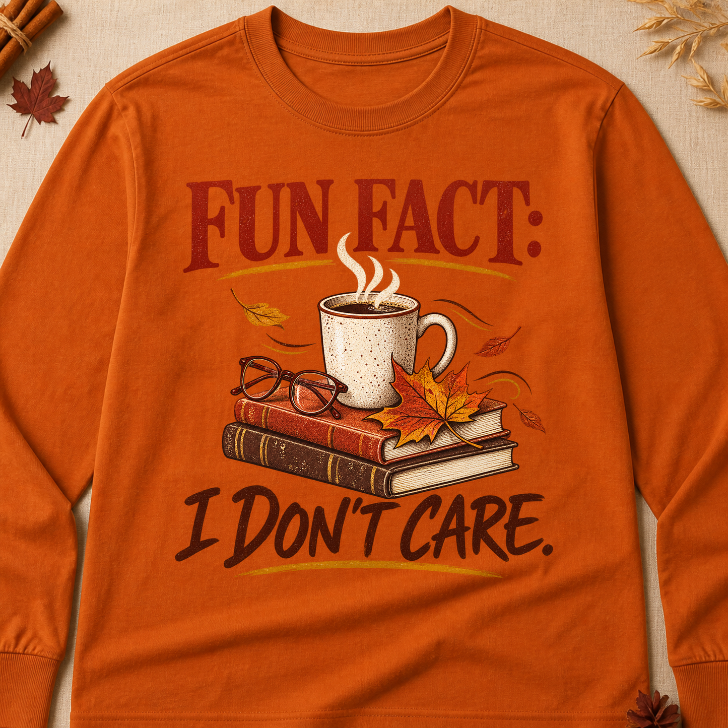 Fun Fact I Don't Care Fall Long Sleeves - Texas Orange - Brooke & Belle