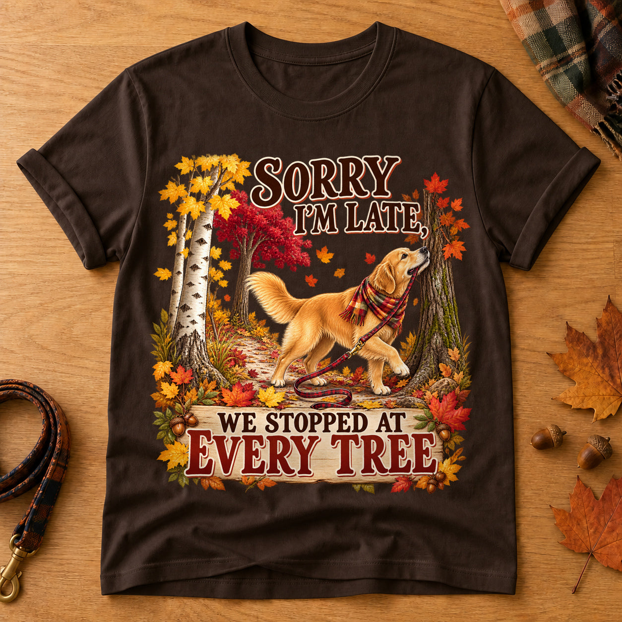 Sorry Late Every Tree T-shirt - Dark Chocolate - Brooke & Belle