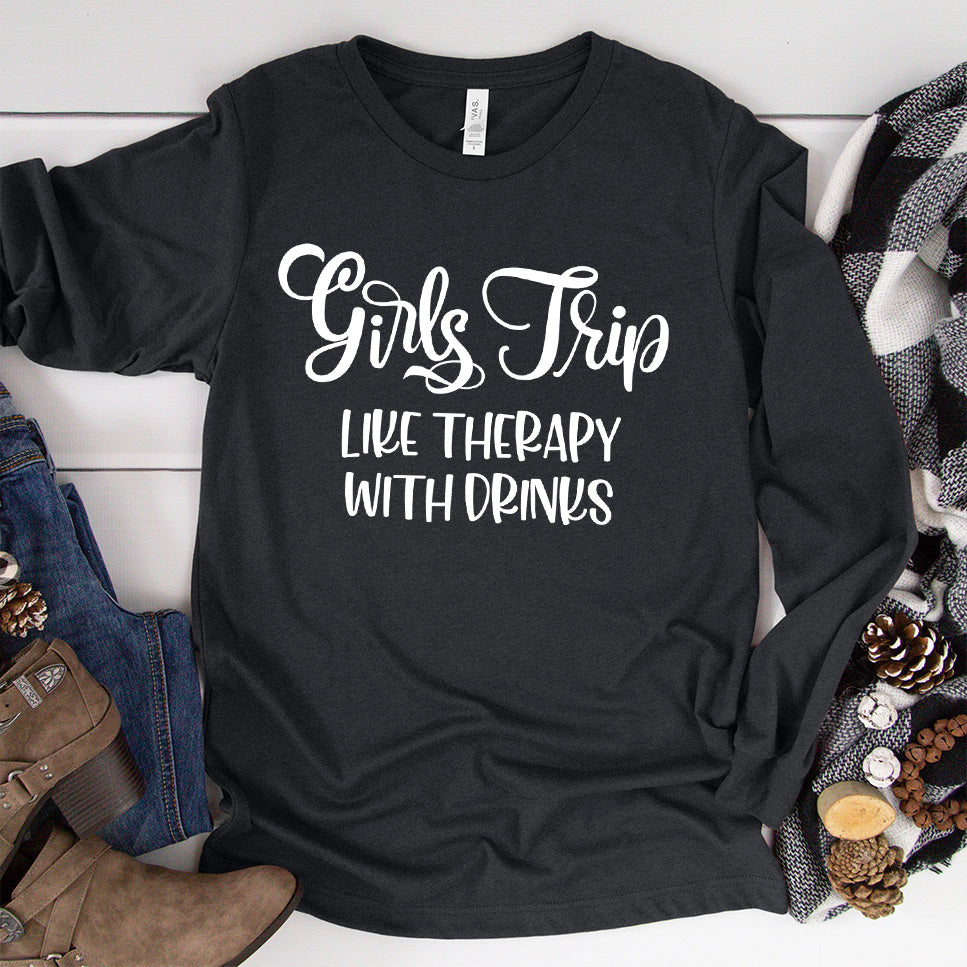 Girls Trip - Like Therapy With Drinks Long Sleeves