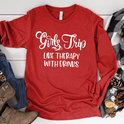 Girls Trip - Like Therapy With Drinks Long Sleeves