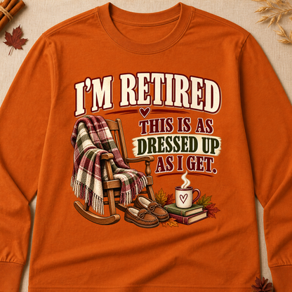Retired As Dressed Up As I Get Fall Long Sleeves - Texas Orange - Brooke & Belle