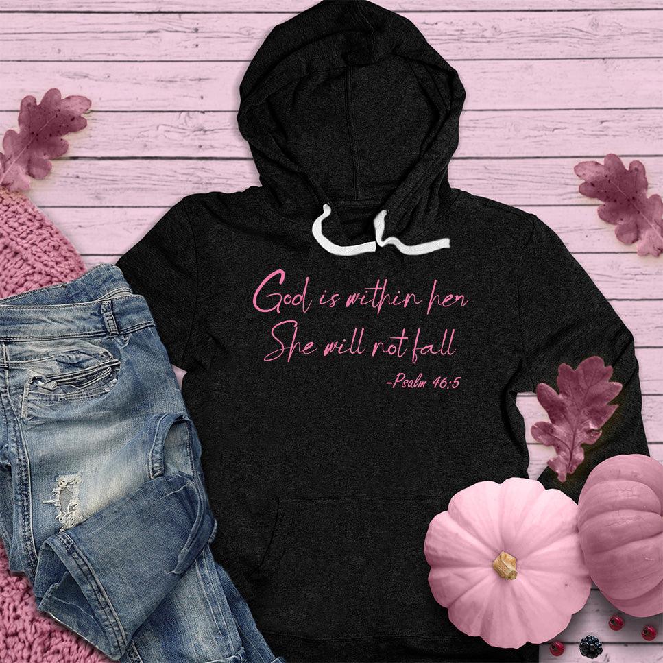 God Is Within Her She Will Not Fall Psalm 46-5 Hoodie Pink Edition - Brooke & Belle