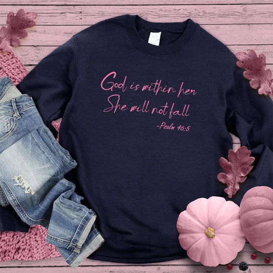 God Is Within Her She Will Not Fall Psalm 46-5 Sweatshirt Pink Edition - Brooke & Belle