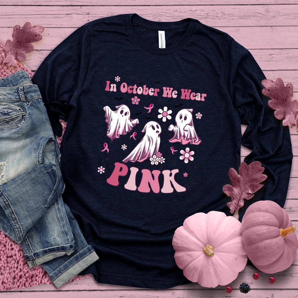 In October We Wear Pink Version 3 Long Sleeves Colored Edition Navy - Supportive long sleeve shirt with 'In October We Wear Pink' message and playful ghost design.