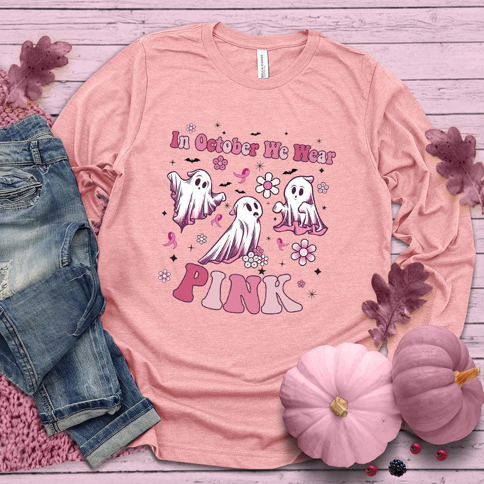 In October We Wear Pink Version 3 Long Sleeves Colored Edition Pink - Supportive long sleeve shirt with 'In October We Wear Pink' message and playful ghost design.