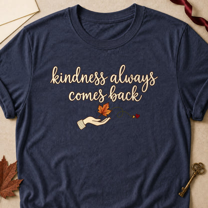 Kindness Always Comes Back Fall Colored Print T-Shirt - Heather Navy - Brooke & Belle