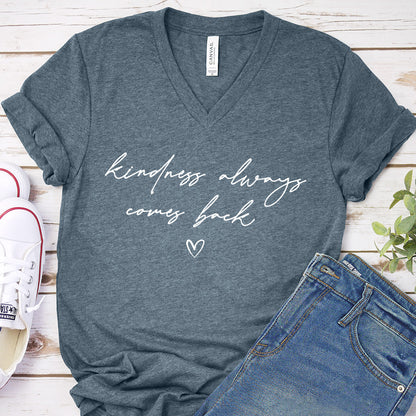 Kindness Always Comes Back V-Neck