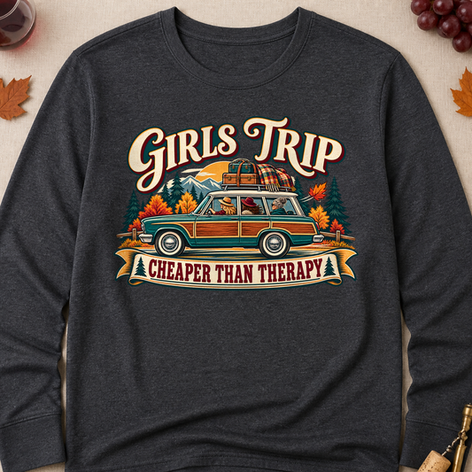 Girls Trip Cheaper Than Therapy Fall Long Sleeves - Charcoal - Brooke & Belle