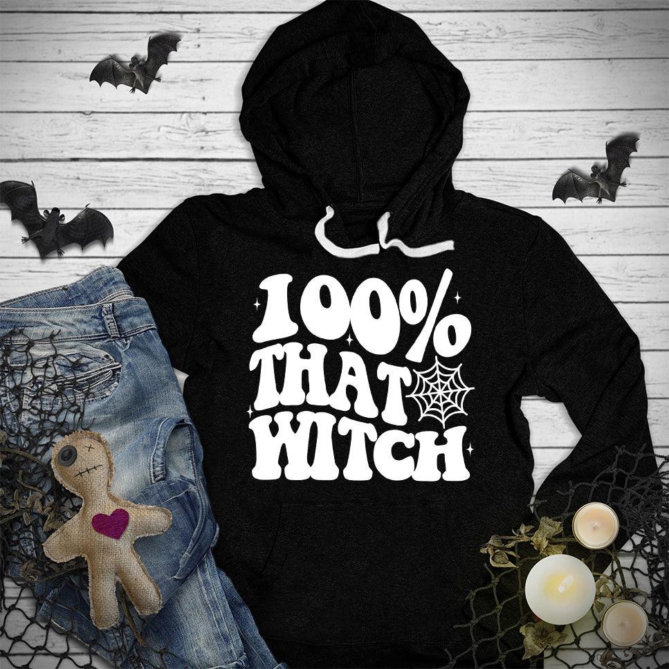 100% That Witch Hoodie - Brooke & Belle