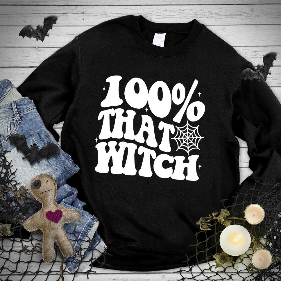 100% That Witch Sweatshirt - Brooke & Belle