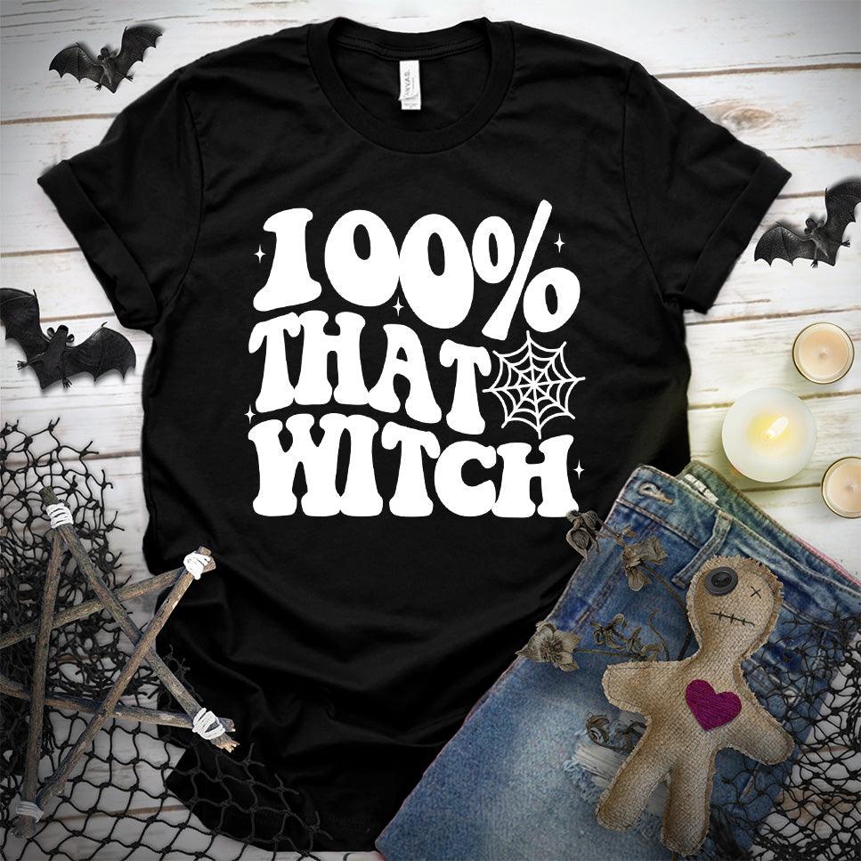 100% That Witch T-Shirt - Brooke & Belle