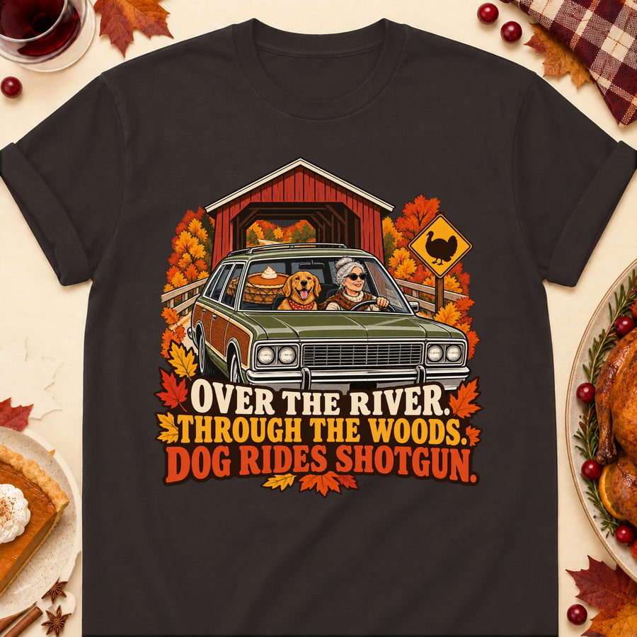 Over The River. Through The Woods. Dog Rides Shotgun. Colored Print T-Shirt