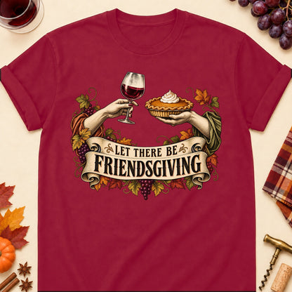 Let There Be Friendsgiving Colored Print T-Shirt - Cardinal Red - Brooke & Belle