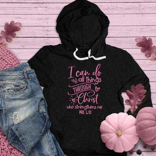 I Can Do All Things Hoodie Pink Edition - Brooke & Belle